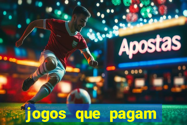 jogos que pagam dinheiro de verdade 2024